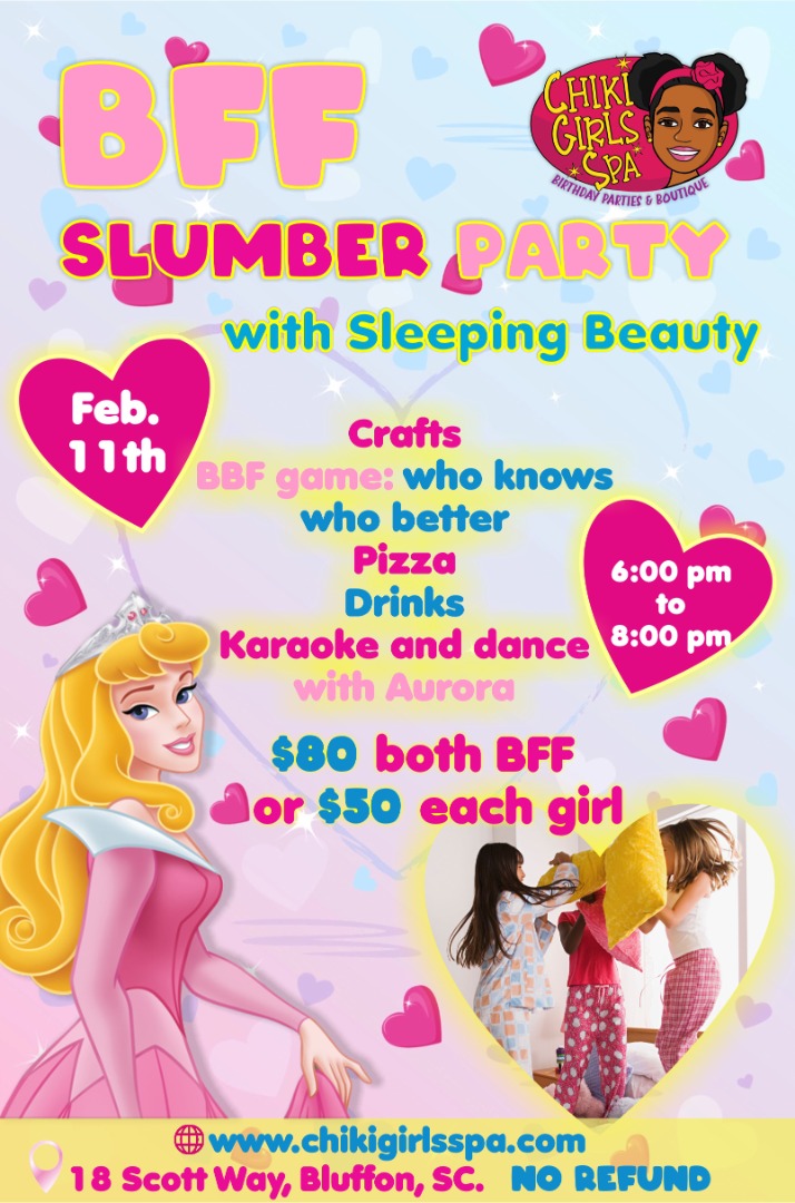 February....BFF Slumber Party